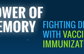 The Power of Memory: Fighting Disease with Vaccination & Immunization